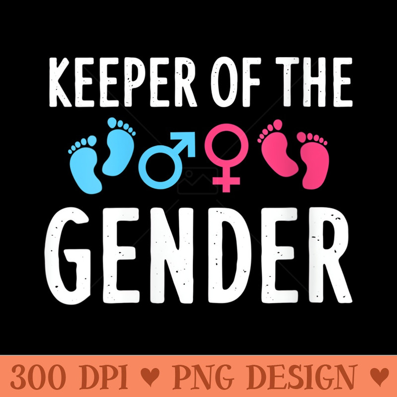 s Funny Keeper Of The Gender For Men Baby Shower - PNG Templates - Quick And Seamless Download Process