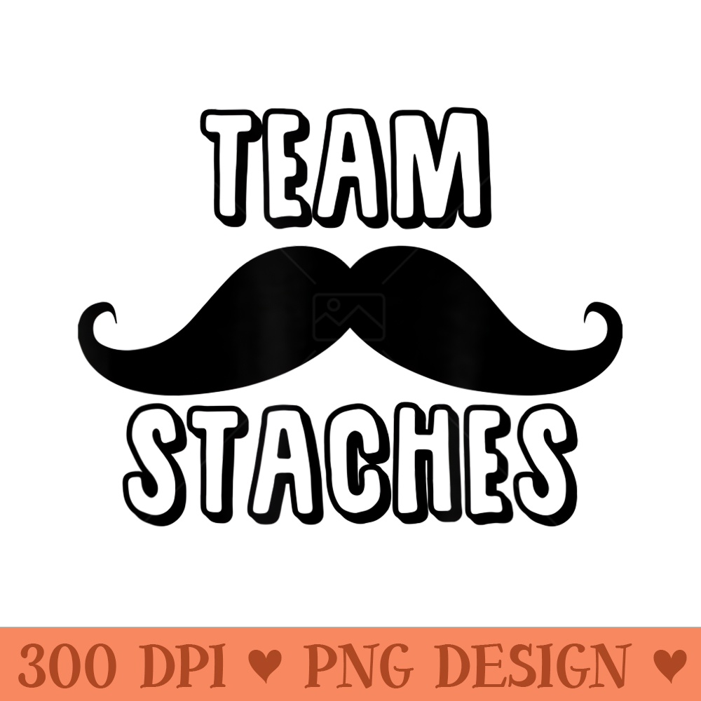 Baby Shower Gender Reveal Team Staches Team - PNG download - Perfect for Sublimation Art