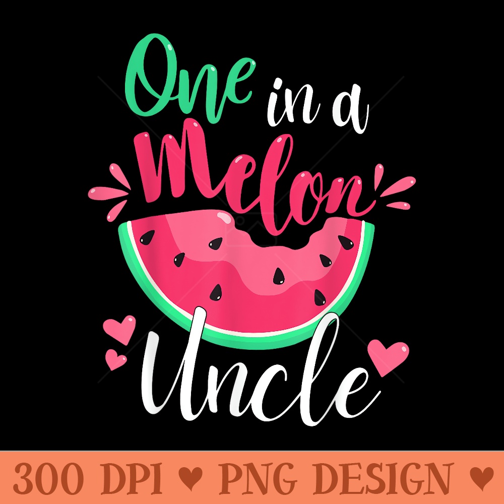 One in a Melon Uncle Birthday Party Matching Family Group - Printable PNG Images - Perfect for Sublimation Art