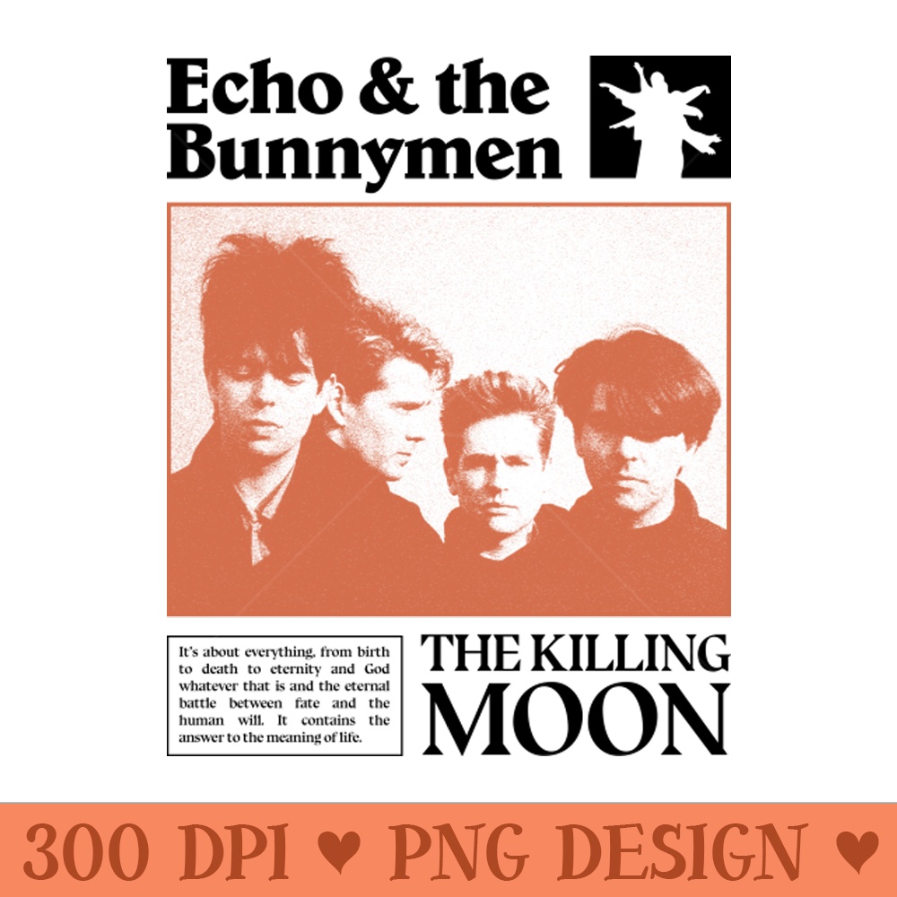 Echo and The Bunnymen Tribute fanmade - Ready To Print PNG Designs - Transform Your Sublimation Creations