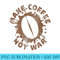 Make Coffee Not War Barista Art Life - PNG Download Gallery - High Resolution And Print-Ready Designs