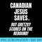 Canadian Jesus Saves But Gretzky Scores on the Rebound - PNG Download Website - Unlock Vibrant Sublimation Designs