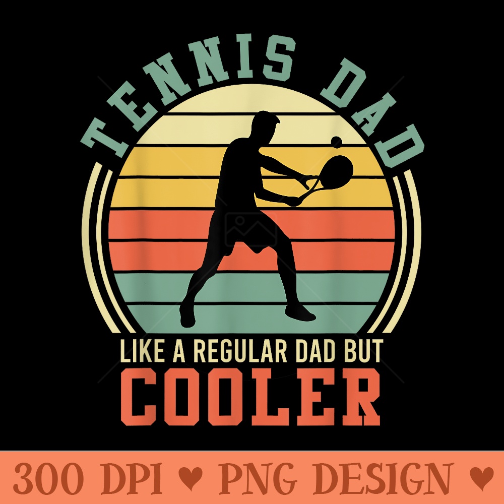 Tennis Player Father Dad Tennis Vintage Retro - Free PNG download - Unique And Exclusive Designs