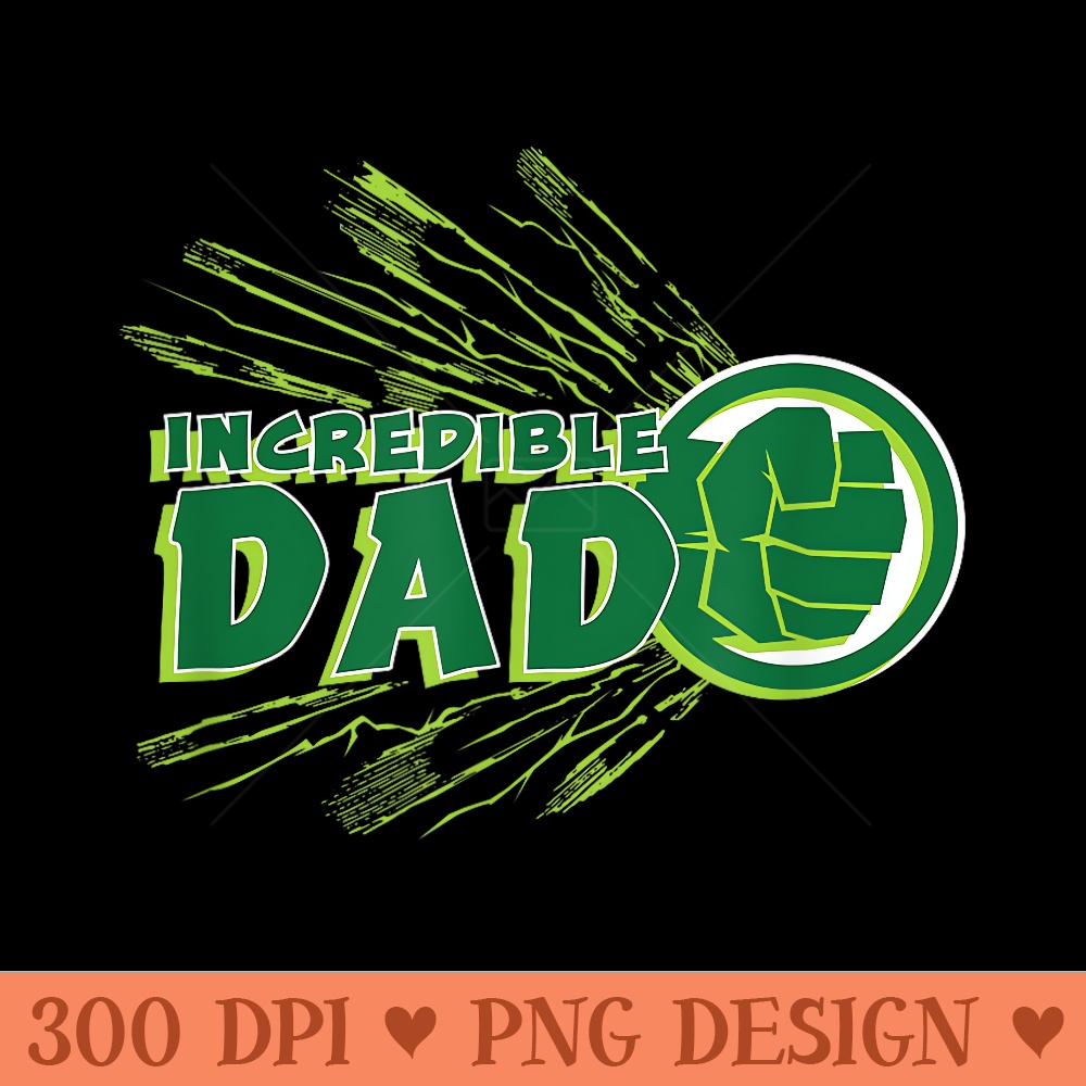 Marvel Hulk Incredible Dad Family Trip Vacation Fatheru2019s Day - PNG Design Files - Trendsetting And Modern Collections