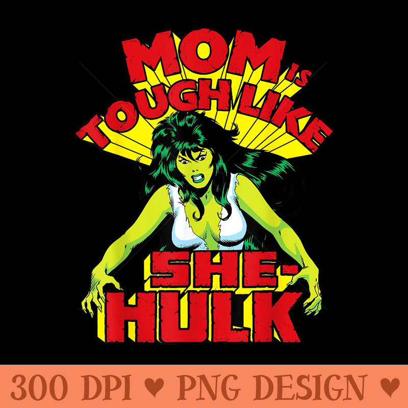 Marvel Comics Retro Mothers Day Tough Like SheHulk Vintage - High Quality PNG download - Versatile And Customizable Designs