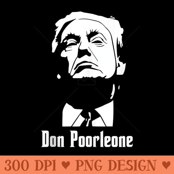 Don Poorleone Retro Style Trump - High Quality PNG download - Eco Friendly And Sustainable
