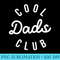 Cool Dads Club Funny Dad Fathers Day Family Matching - Shirt Illustration PNG - Unleash Your Creativity
