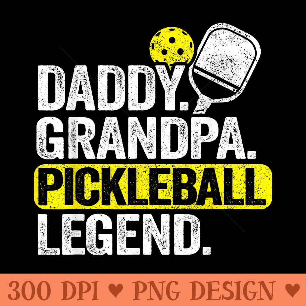 Mens Daddy Grandpa Pickleball Legend Dad Vintage Men Pickle Ball - Printable PNG Images - Versatile And Customizable Designs
