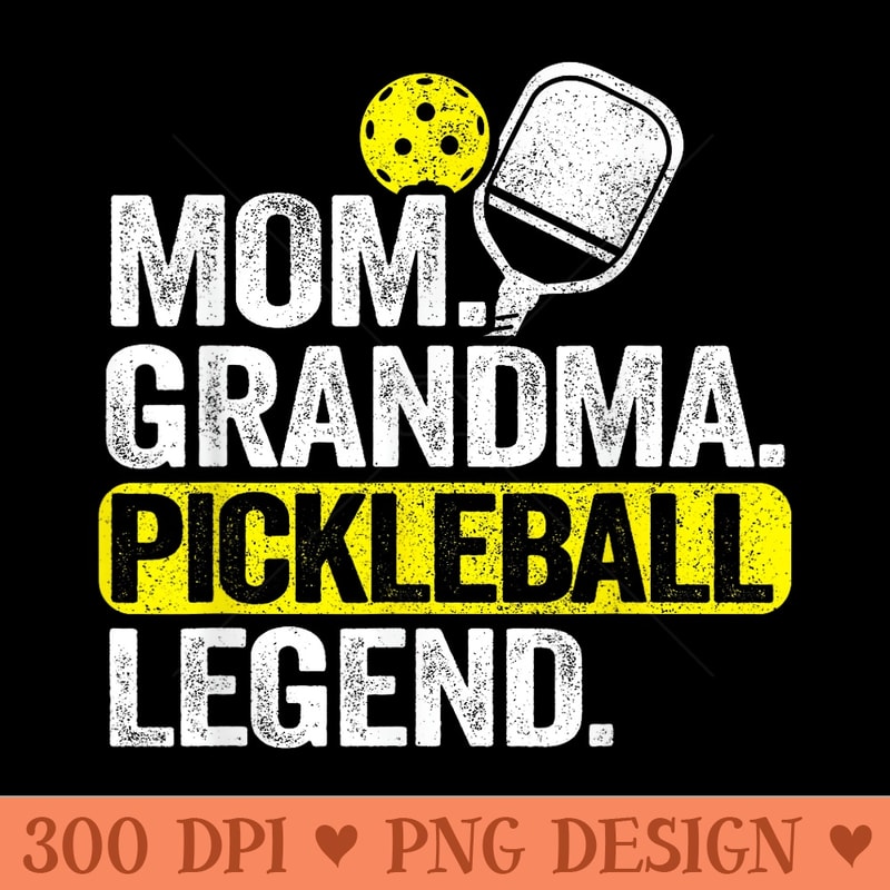 Mom Grandma Pickleball Legend Player Funny Pickle Ball - Transparent PNG Clipart - Instant Access To Downloadable Files