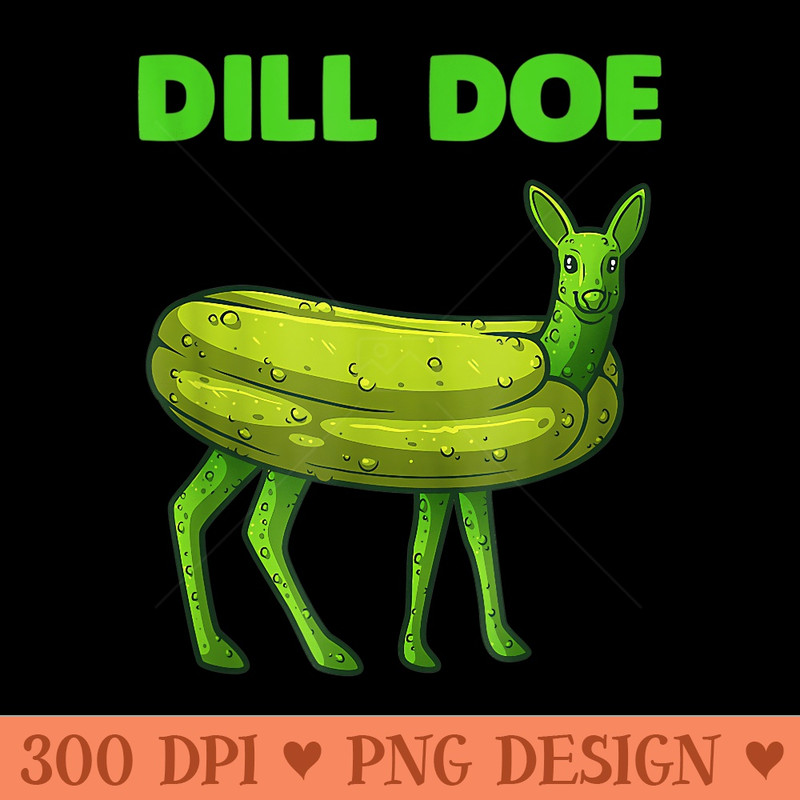 Funny Dill Doe Women Deer Green Dill Pickle Veggie Lover - PNG Clipart - Unique And Exclusive Designs