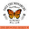 Monarch Whisperer Plant Milkweed Butterfly Save The Monarchs - PNG download - Unique And Exclusive Designs