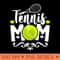 Tennis Mom - High Quality PNG Clipart - Spice Up Your Sublimation Projects