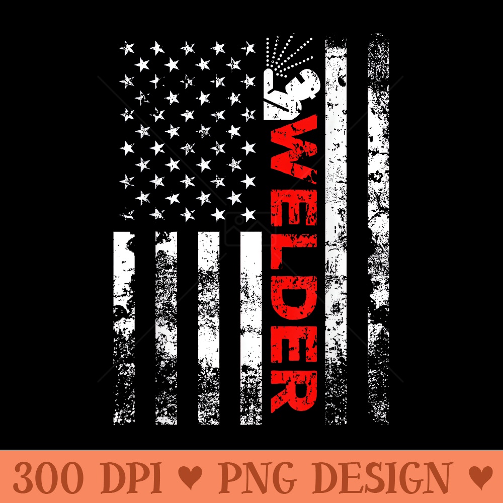Welder Vintage USA American Flag Welding - PNG Graphics - Eco Friendly And Sustainable