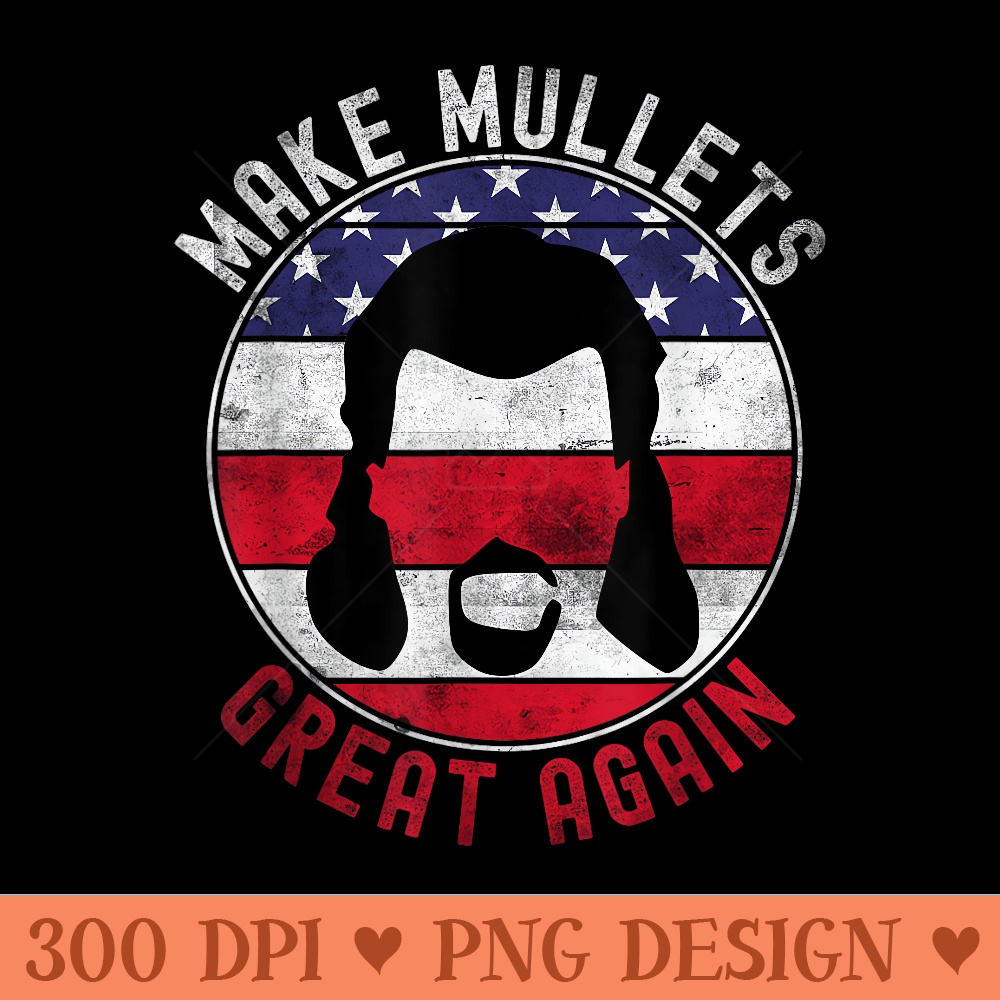 Funny 80s Hairstyle Retro USA Flag Make Mullets Great Again - PNG Graphics - Enhance Your Apparel