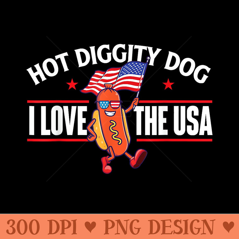 Hot Diggity Dog USA American Flag 4th of July Fourth - PNG Clipart for Graphic Design - Lifetime Access To Purchased Files