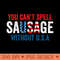 You Cant Spell Sausage Without USA - Transparent PNG Clipart - Create with Confidence