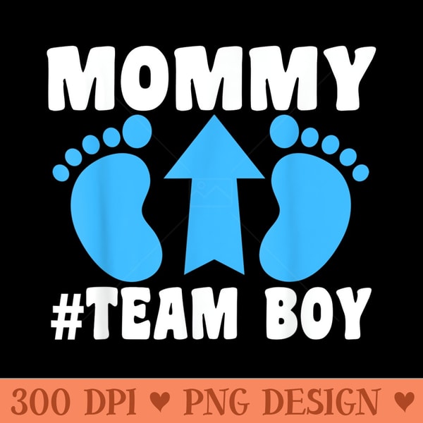 Mommy team boy Gender Reveal for - PNG Design Files - Create with Confidence