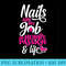 Nail Polish Pedicurist Manicurist for Nail Artists Quote - PNG Design Files - Eco Friendly And Sustainable Digital Products