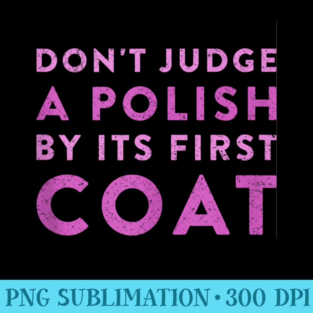 Nail Technician Art For Nail Tech Polish Dry - PNG Art Files - High Resolution And Print-Ready Designs