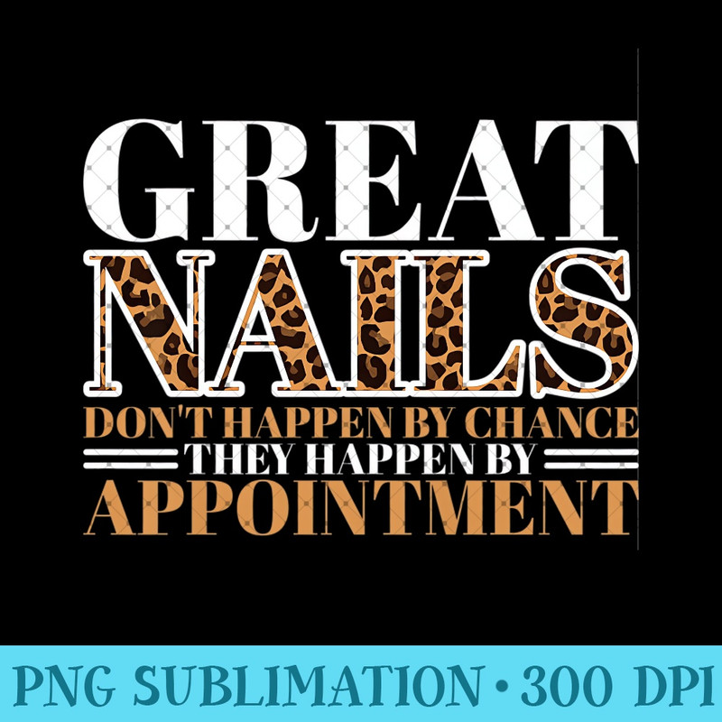 Womens Manicurist Cosmetologist Great Nails Premium - Trendy PNG Designs - Capture Imagination with Every Detail