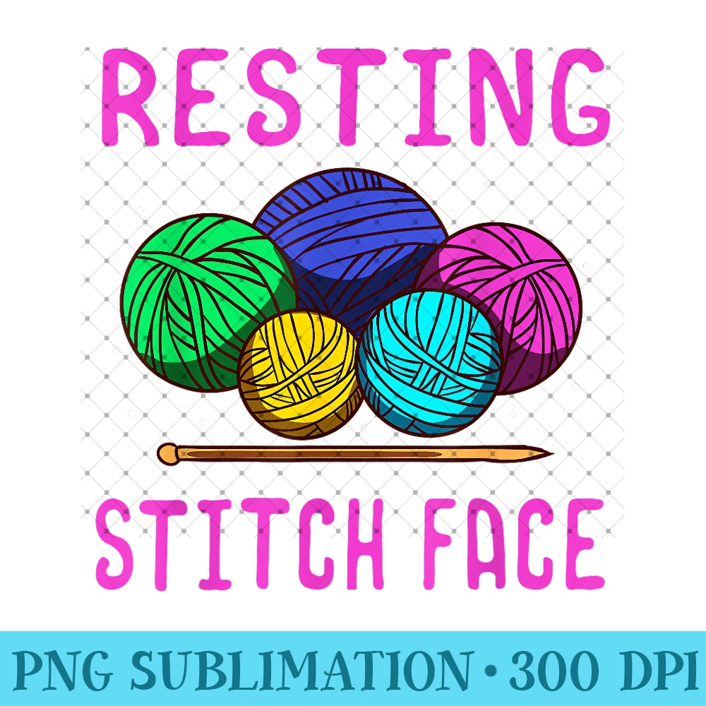 Knitting Resting Stitch Face Knitter Yarn Ball Needle Knit - Unique Sublimation PNG Download - Limited Edition And Exclusive Designs