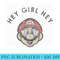 Super Mario Hey Girl Hey Text - PNG design downloads - Trendsetting And Modern Collections