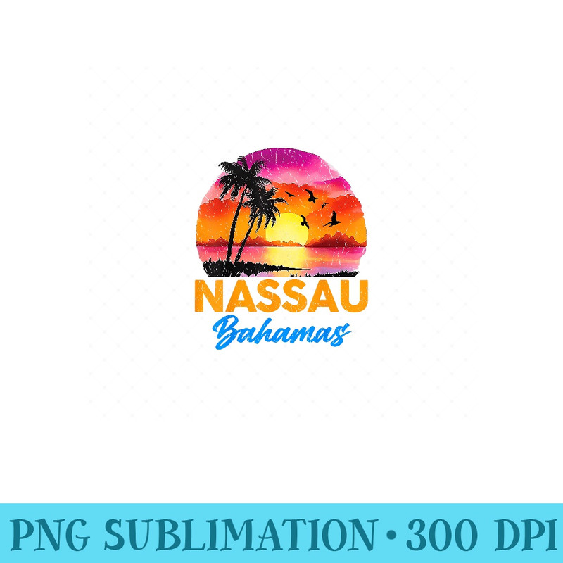 Nassau Bahamas Retro Summer Vibes Beach Family Vacation - Unique Sublimation PNG Download - Quick And Seamless Download Process