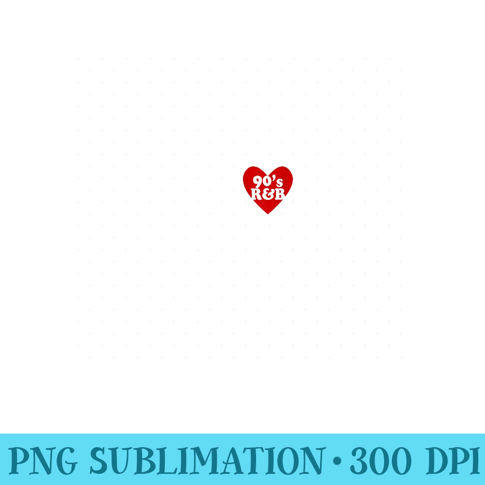 90s RB Love Heart RnB Music - PNG Prints - Stunning Sublimation Graphics