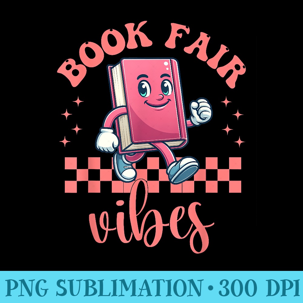 Book Fair Vibes School Librarian Retro 70s Reading Bookworm - Trendy PNG Designs - Perfect for Sublimation Art