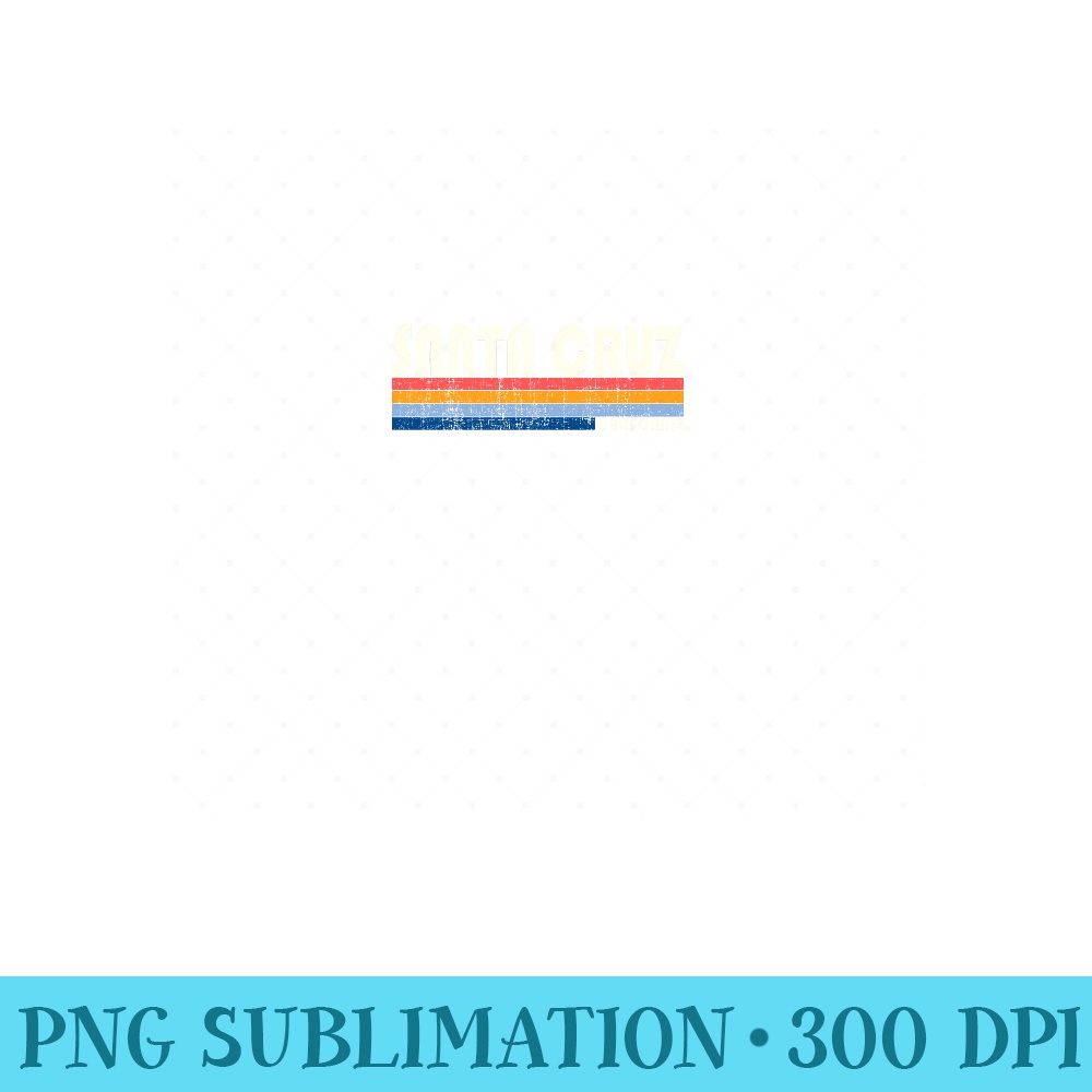 Vintage 70s 80s Style Santa Cruz CA - PNG Download - Create with Confidence