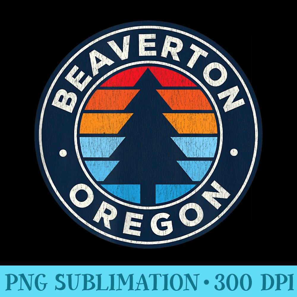 Beaverton Oregon OR Vintage Graphic Retro 70s - PNG Download - Capture Imagination with Every Detail