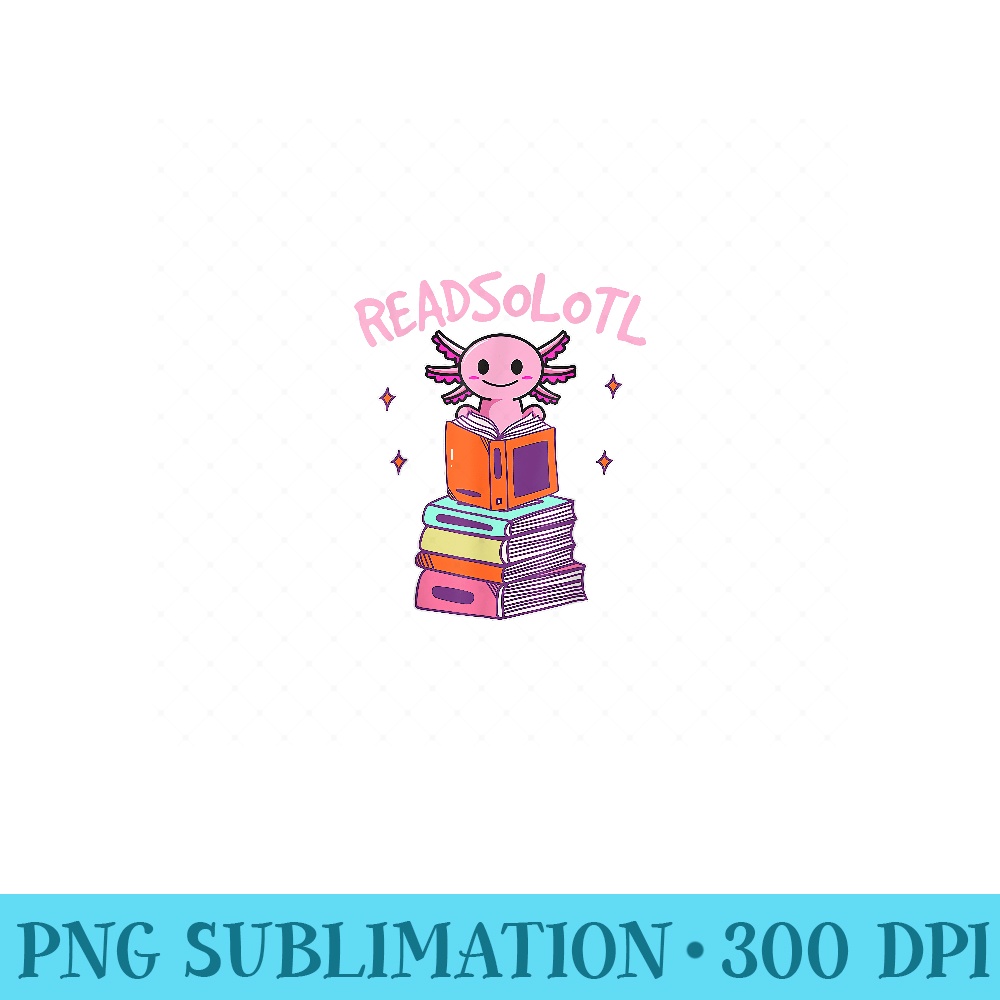 Reading Funny Fish Books Lizard Readsolotl Read Book Axolotl - PNG design downloads - Revolutionize Your Designs