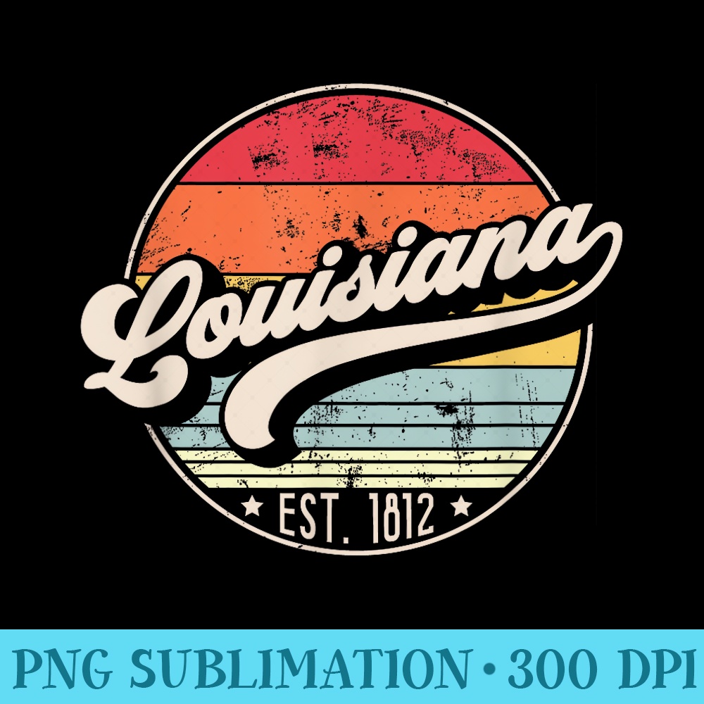 Retro Louisiana Home State LA Cool 70s Style Sunset - Exclusive PNG designs - Unique And Exclusive Designs