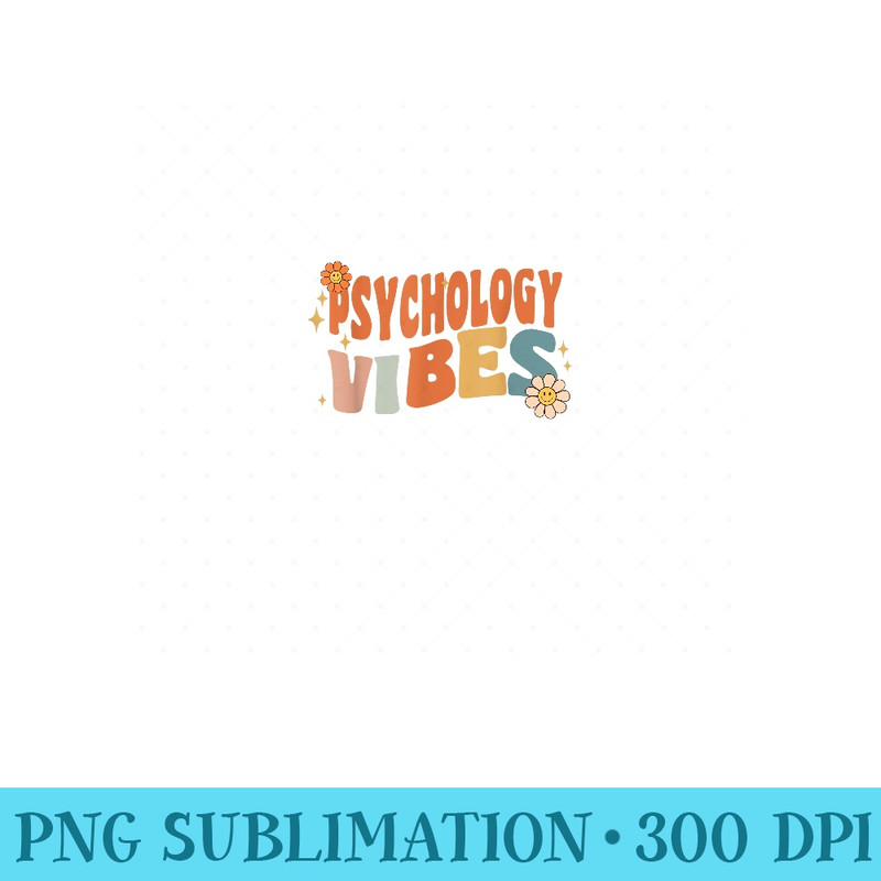 Retro Psychology Vibes Teacher Psychologist - PNG Design Files - Add a Festive Touch to Every Day