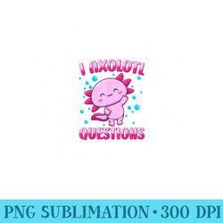 i axolotl questions cute axolotl - png design downloads