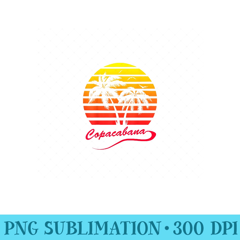 Copacabana Summer Palm Trees 80s Beach Sunset - Exclusive PNG designs - Instant Access To Downloadable Files