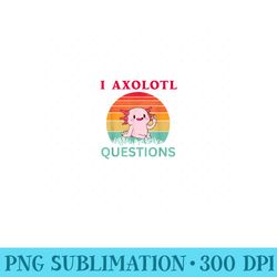 funny i axolotl questions retro cute axolotl - png clipart
