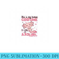 cute axolotl this is my human costume im really an axolotl - png graphics