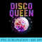 Disco Queen Art For Women Girls Funk Music Disco Dancing - High Quality PNG files - Unlock Vibrant Sublimation Designs