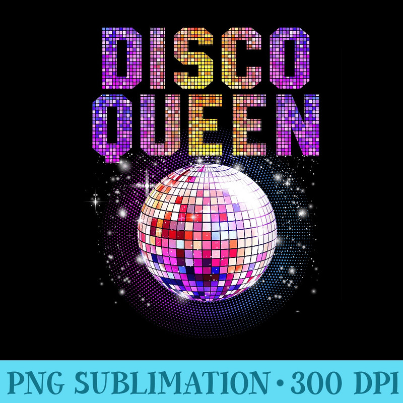 Disco Queen Art For Women Girls Funk Music Disco Dancing - High Quality PNG files - Unlock Vibrant Sublimation Designs