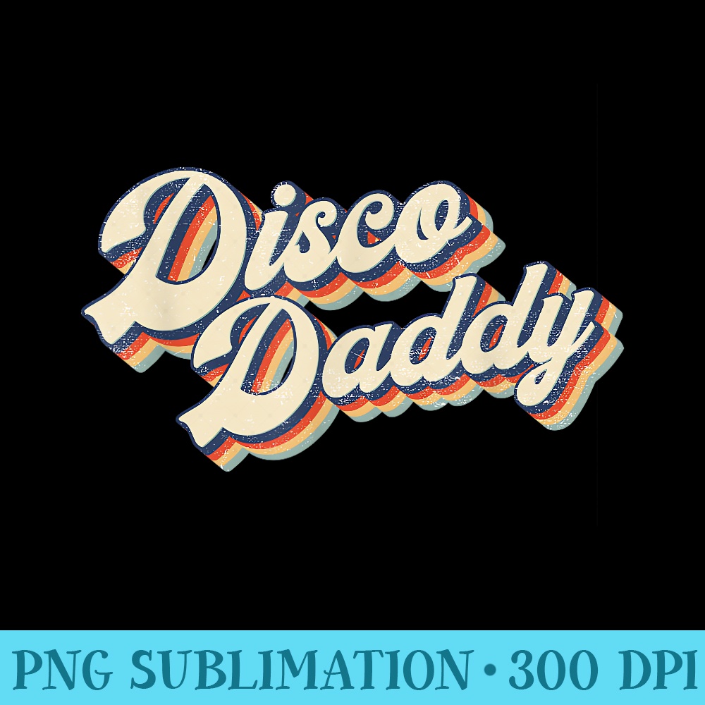 Vintage Disco Daddy Retro Matching 60s 70s Mens Dad - Mug Sublimation PNG - Bold & Eye-catching