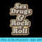 Sex Drugs Rock and Roll Music Singer Band Hippie 60s 70s - PNG Download - Perfect for Sublimation Art