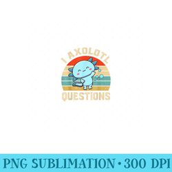 i axolotl questions cute axolotl - png design files