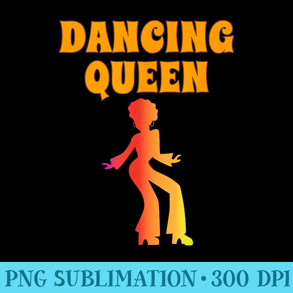 Dancing Queen Girl Her Vintage 1970s Retro 70s - PNG Design Files - Defying the Norms