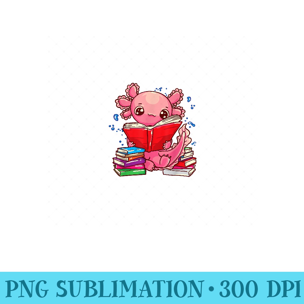 Funny Axolotl Reading Readolotl Cute Axolotls Salamander - PNG Art Files - Perfect for Sublimation Mastery