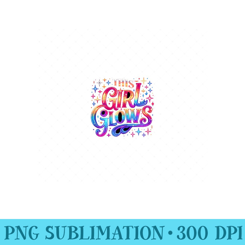 This Girl Glows 80s 90s Party - Ready To Print PNG Designs - Vibrant and Eye-Catching Typography