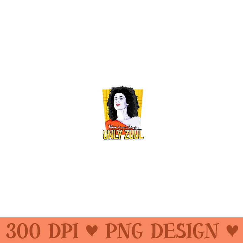 Womens Ghostbusters Veco There is No Dana - PNG Prints - Trendsetting And Modern Collections