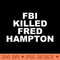 FBI KILLED FRED HAM - Sublimation templates PNG - Eco Friendly And Sustainable Digital Products