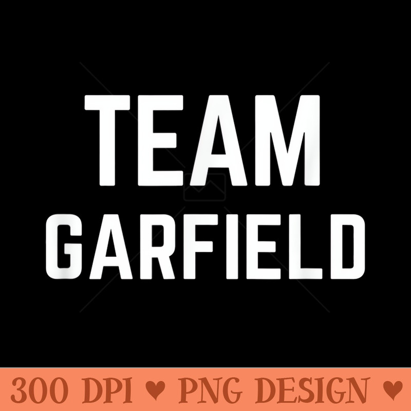 TEAM Garfield Friend, Family Fan Club Support - PNG Design Files - Eco Friendly And Sustainable Digital Products