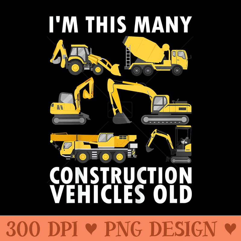 6 Years Old Construction Trucks 6th Birthday Party - PNG Prints - Versatile And Customizable Designs